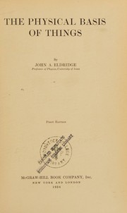 Front cover of The physical basis of things by John A. Eldridge