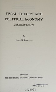 Front cover of Fiscal theory and political economy by James M. Buchanan
