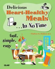 Front cover of Delicious Heart-Healthy Meals In No Time by Charlene K. Bolstad