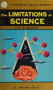 Front cover of The limitations of science by J. W. N. Sullivan