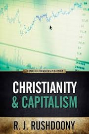 Cover of Christianity and capitalism by Rousas John Rushdoony