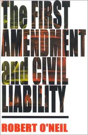Cover of The First Amendment and civil liability by Robert M. O'Neil