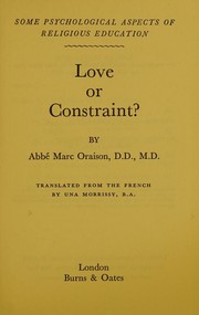 Front cover of Love or constraint? by Marc Oraison
