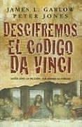Front cover of Descifremos El código Da Vinci by James L. Garlow