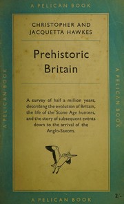 Front cover of Prehistoric Britain by Jacquetta Hawkes