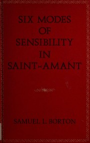 Front cover of Six modes of sensibility in Saint-Amant by Samuel L. Borton