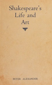 Front cover of Shakespeare's life and art by Peter Alexander
