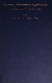 Cover of F.J. Shepherd, surgeon by William Boyman Howell