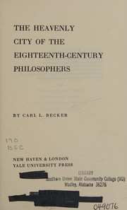 Cover of The heavenly city of the eighteenth-century philosophers by Carl L. Becker