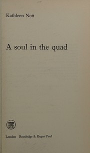 Front cover of A soul in the quad by Kathleen Nott