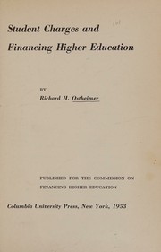 Front cover of Student charges and financing higher education by Richard H. Ostheimer