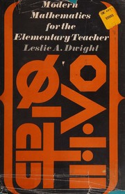 Cover of Modern mathematics for the elementary teacher by Leslie A. Dwight