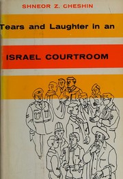 Cover of Tears and laughter in an Israel courtroom by Shneour Z. Cheshin