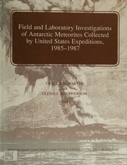 Cover of Field and laboratory investigations of Antarctic meteorites collected by United States expeditions, 1985-1987 by Ursula B. Marvin