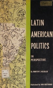Cover of Latin American politics in perspective by Martin C. Needler