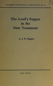 Front cover of The Lord's Supper in the New Testament by A. J. B. Higgins