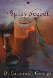 Front cover of A spicy secret by D. Savannah George