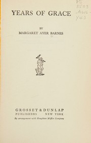 Front cover of Years of Grace by Margaret Ayer Barnes