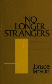 Cover of No longer strangers by Bruce Larson