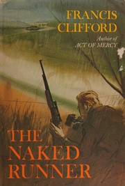 Cover of The naked runner by Francis Clifford