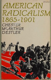 Front cover of American radicalism, 1865-1901 by Chester McArthur Destler