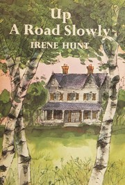Cover of Up a Road Slowly by Irene Hunt