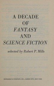 Cover of A decade of Fantasy and science fiction by Robert P. Mills