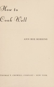 Front cover of How to cook well by Ann Brokaw Roe Robbins