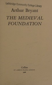 Front cover of The medieval foundation of England by Arthur Bryant