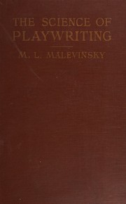 Front cover of The science of playwriting by Moses L. Malevinsky