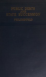 Front cover of Public debts and state succession by Ernst H. Feilchenfeld