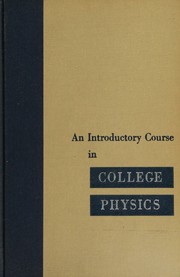 Front cover of An introductory course in college physics by Newton Henry Black