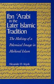 Front cover of Ibn ʻArabi in the later Islamic tradition by Alexander D. Knysh