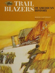 Front cover of Trail blazers of American history by Miriam E. Mason