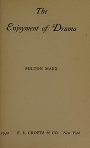 Front cover of The enjoyment of drama by Milton Marx