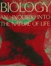 Cover of Biology; an inquiry into the nature of life by Stanley L. Weinberg