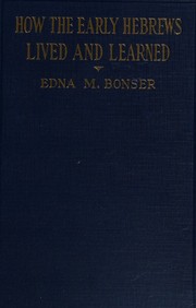 Front cover of How the early Hebrews lived and learned by Edna M. Bonser
