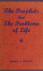 Cover of The prophets and the problems of life by Sidney A. Weston