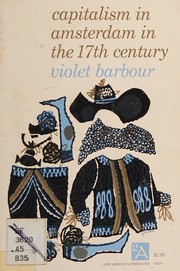 Front cover of Capitalism in Amsterdam in the seventeenth century by Violet Barbour