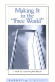 Front cover of Making It in the "Free World" by Patricia O'Brien
