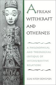 Front cover of African witchcraft and otherness by Elias Kifon Bongmba