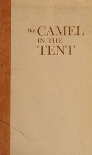 Cover of The camel in the tent by Frederic J. Robbins