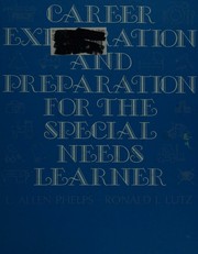 Front cover of Career exploration and preparation for the special needs learner by L. Allen Phelps