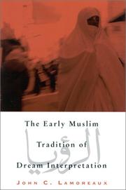 Front cover of The early Muslim tradition of dream interpretation by John C. Lamoreaux