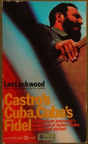 Front cover of Castro's Cuba, Cuba's Fidel by Lee Lockwood