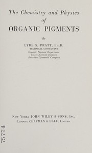 Front cover of The chemistry and physics of organic pigments by Lyde Stuart Pratt