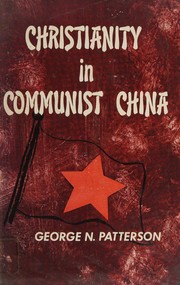 Front cover of Christianity in Communist China by George N. Patterson