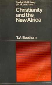 Front cover of Christianity and the new Africa by T. A. Beetham