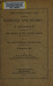 Front cover of The Christian law concerning marriage and divorce by A. C. A. Hall