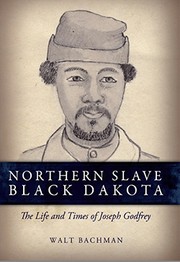 Front cover of Northern slave, black Dakota by Walt Bachman